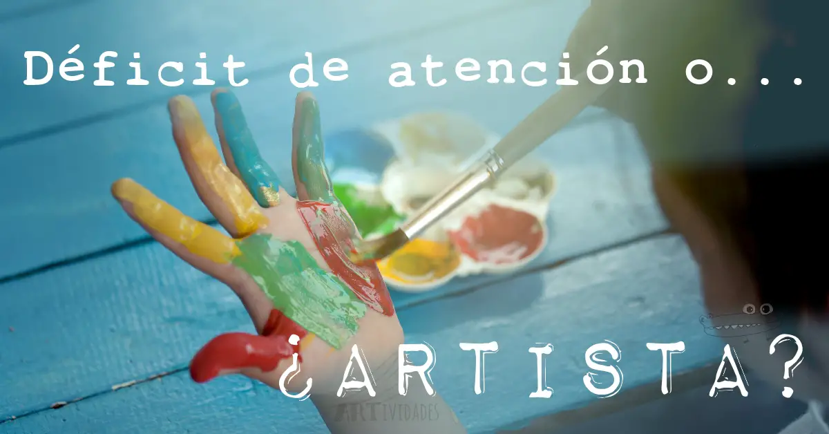 Deficit de atención o artista