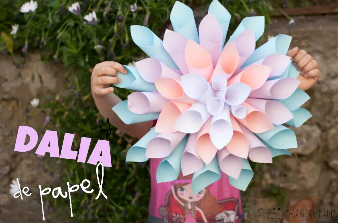 Dalia de papel -Manualidades Infantiles