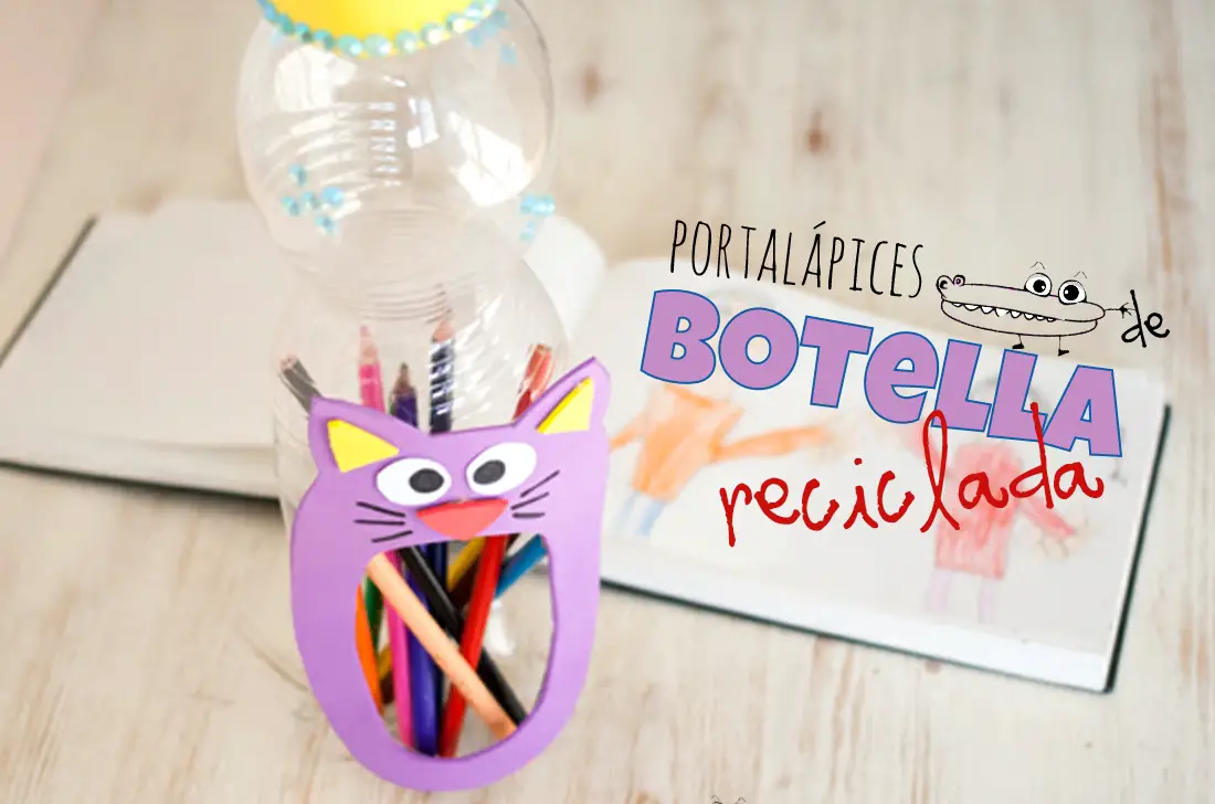 Portalapices con botella reciclada